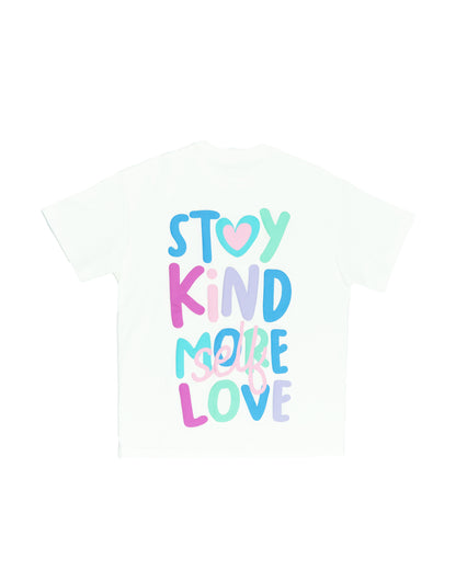 Stay Kind, More Self Love Tee